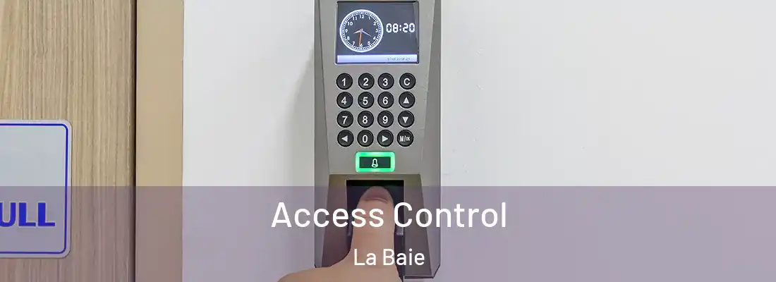 Access Control La Baie