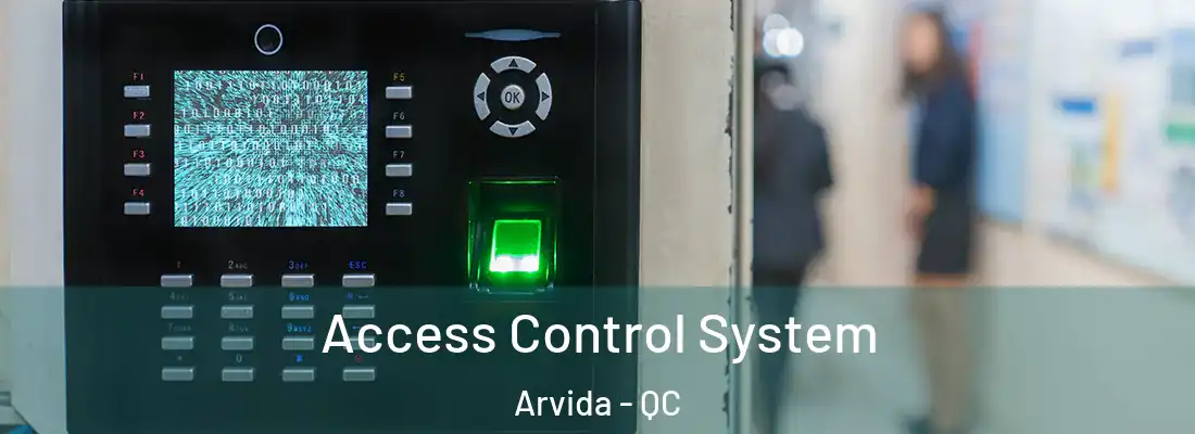  Access Control System Arvida - QC