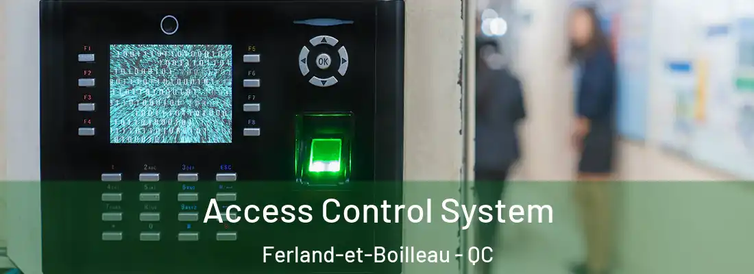 Access Control System Ferland-et-Boilleau - QC
