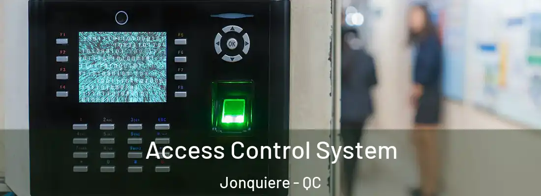  Access Control System Jonquiere - QC