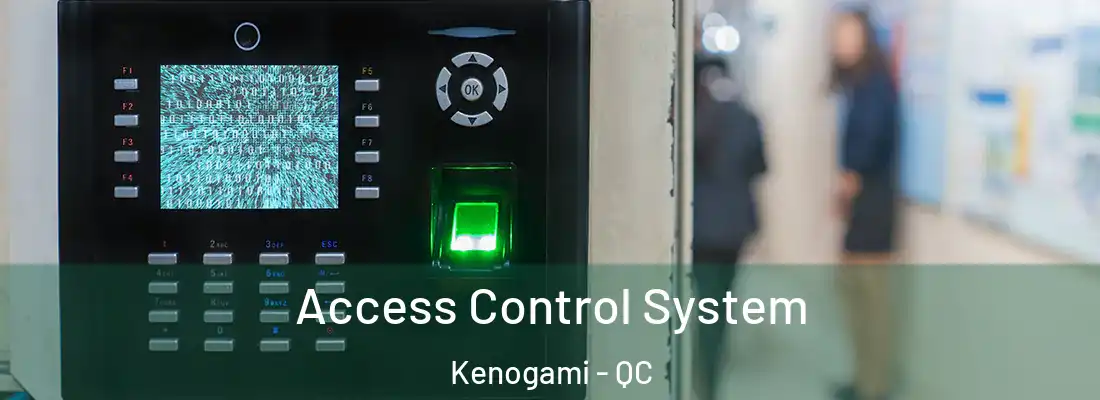  Access Control System Kenogami - QC