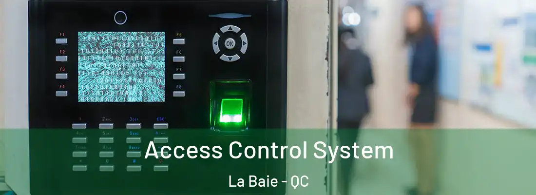  Access Control System La Baie - QC
