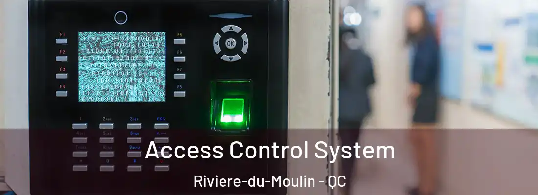  Access Control System Riviere-du-Moulin - QC