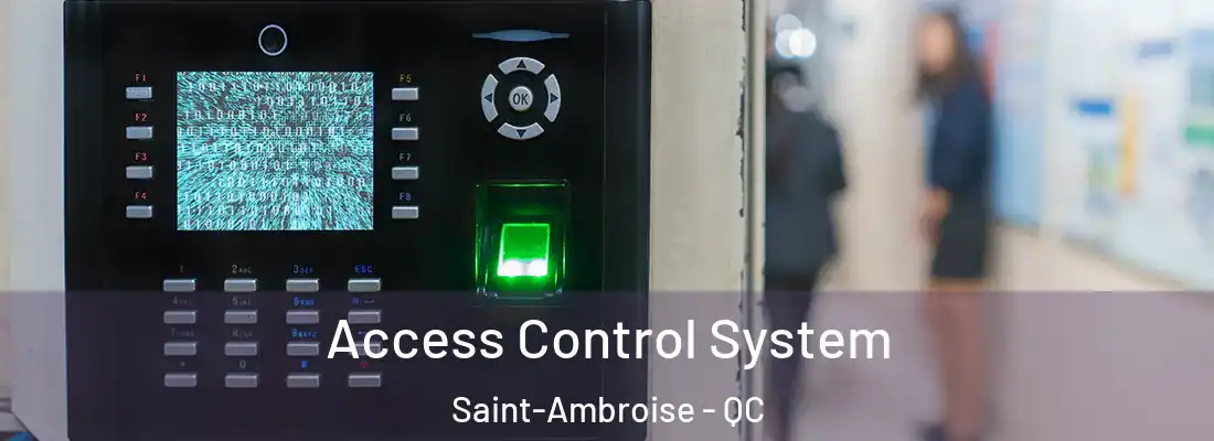  Access Control System Saint-Ambroise - QC