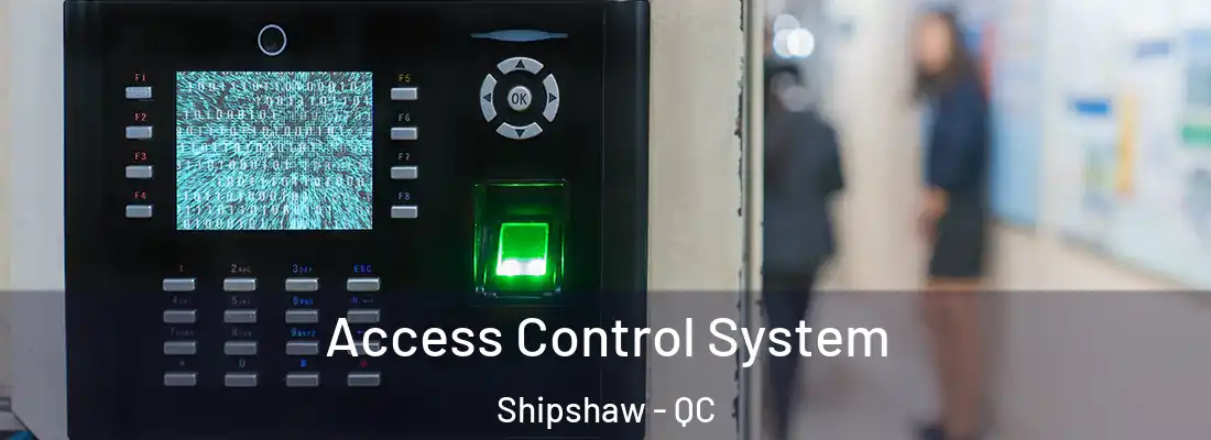  Access Control System Shipshaw - QC