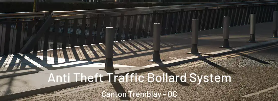  Anti Theft Traffic Bollard System Canton Tremblay - QC