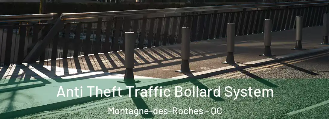  Anti Theft Traffic Bollard System Montagne-des-Roches - QC