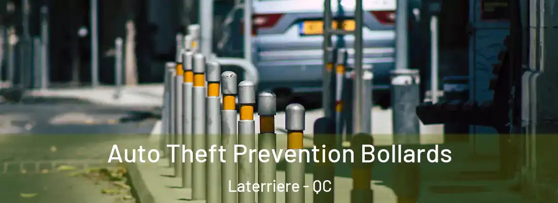 Auto Theft Prevention Bollards Laterriere - QC