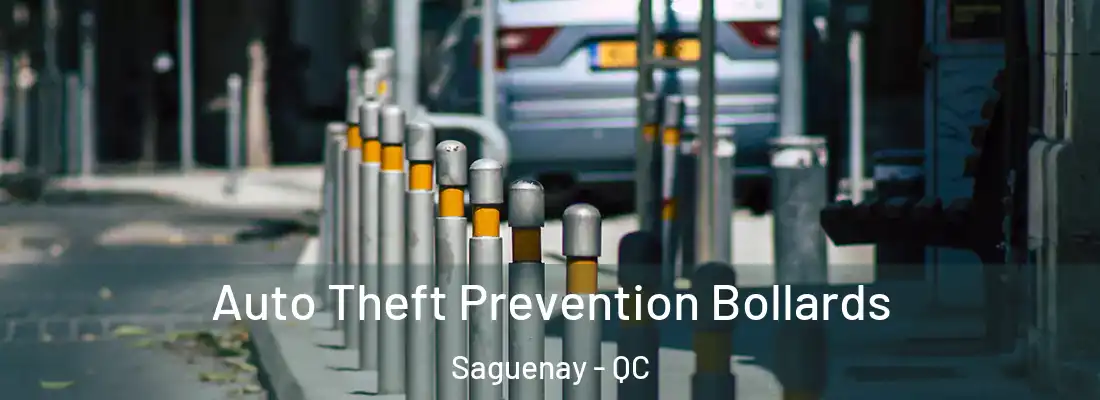  Auto Theft Prevention Bollards Saguenay - QC