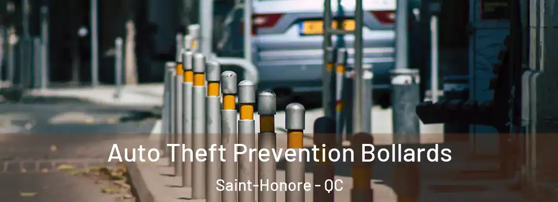Auto Theft Prevention Bollards Saint-Honore - QC