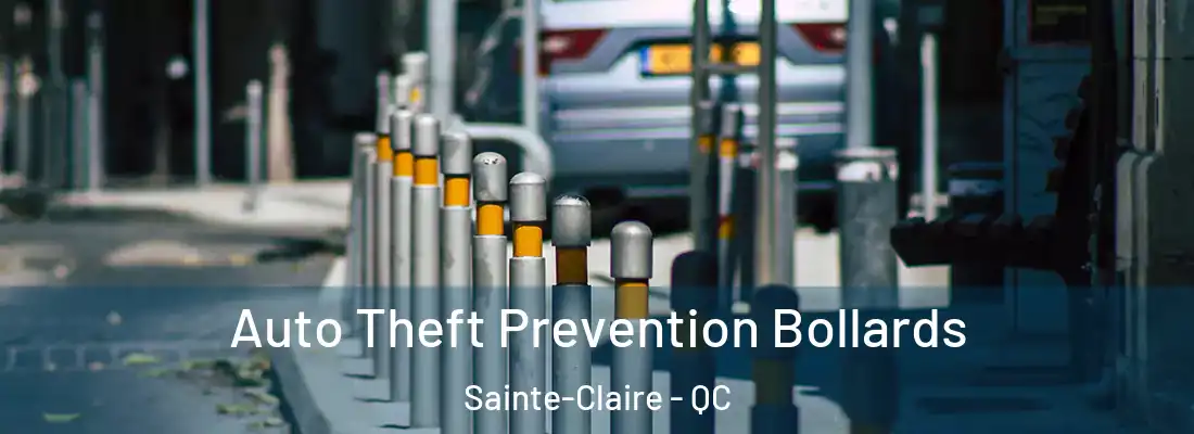  Auto Theft Prevention Bollards Sainte-Claire - QC