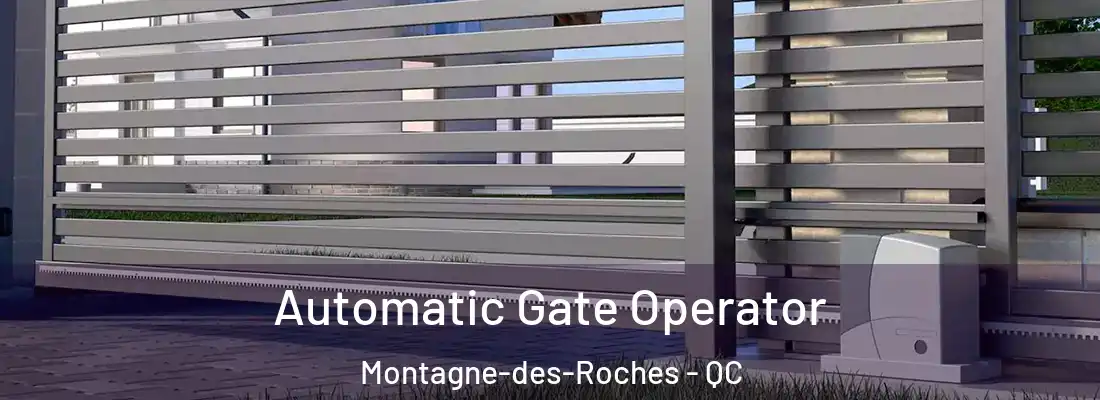  Automatic Gate Operator Montagne-des-Roches - QC