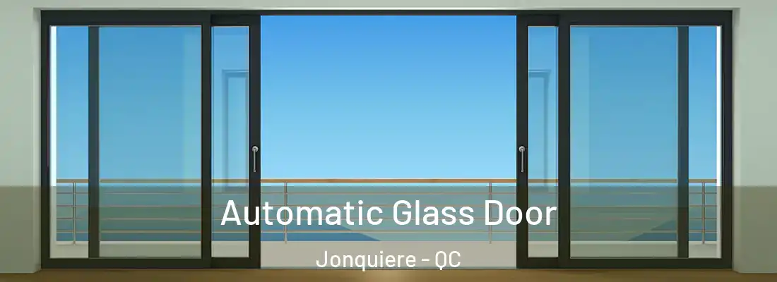  Automatic Glass Door Jonquiere - QC