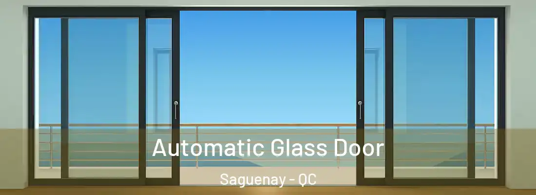  Automatic Glass Door Saguenay - QC