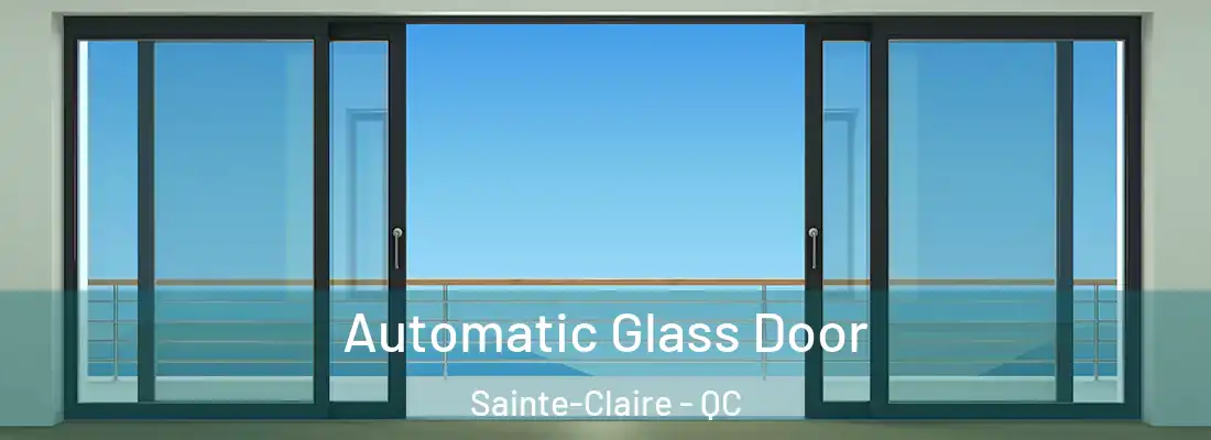  Automatic Glass Door Sainte-Claire - QC