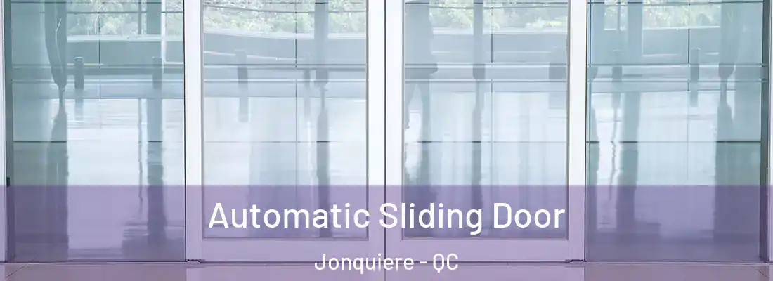  Automatic Sliding Door Jonquiere - QC