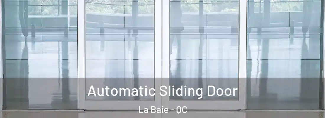Automatic Sliding Door La Baie - QC