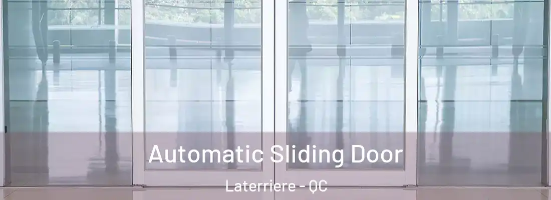 Automatic Sliding Door Laterriere - QC