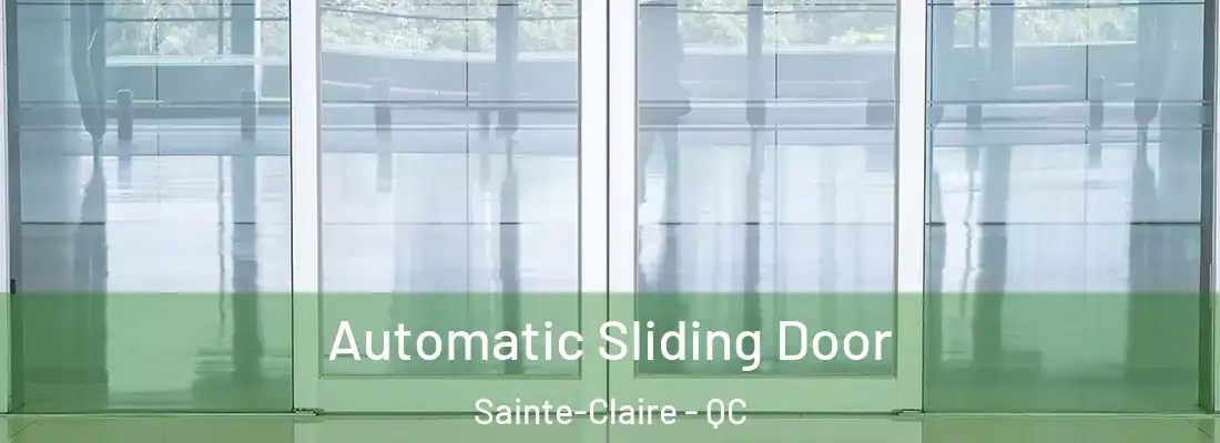  Automatic Sliding Door Sainte-Claire - QC