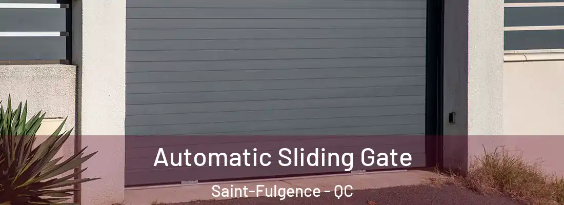  Automatic Sliding Gate Saint-Fulgence - QC