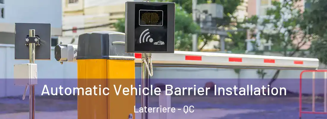  Automatic Vehicle Barrier Installation Laterriere - QC
