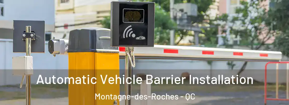 Automatic Vehicle Barrier Installation Montagne-des-Roches - QC