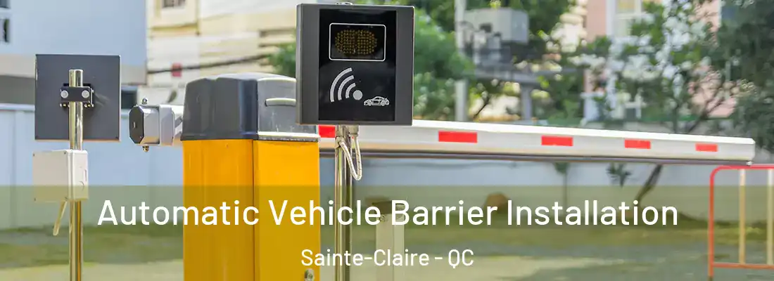  Automatic Vehicle Barrier Installation Sainte-Claire - QC