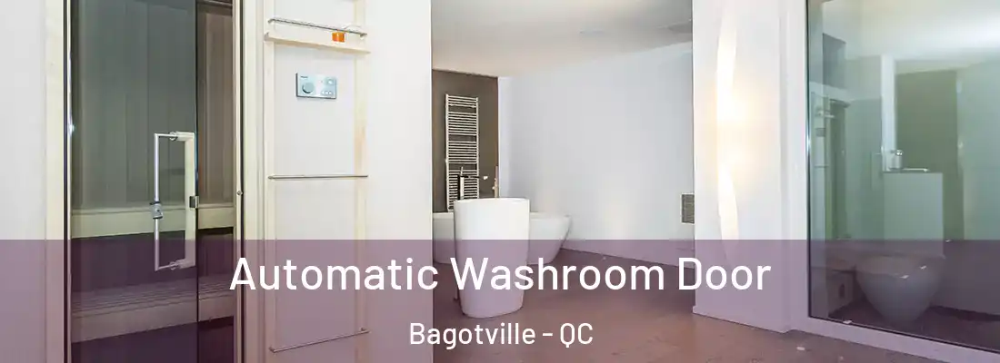  Automatic Washroom Door Bagotville - QC