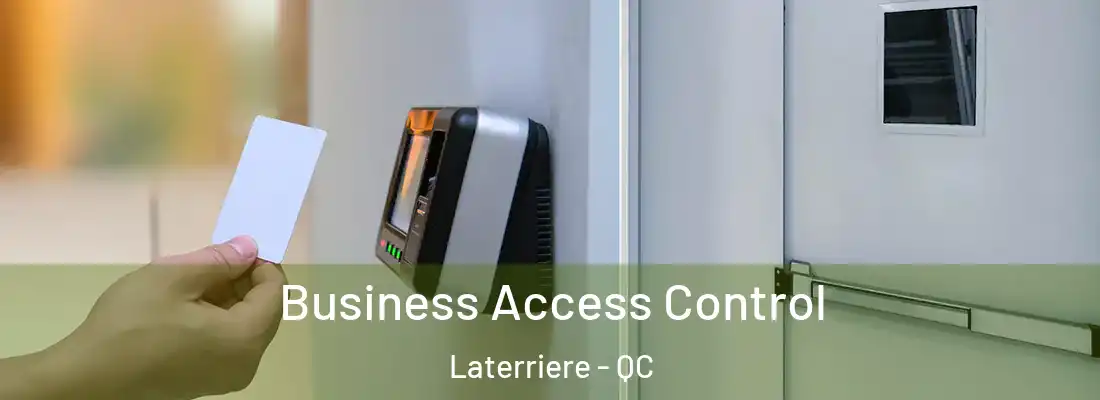  Business Access Control Laterriere - QC