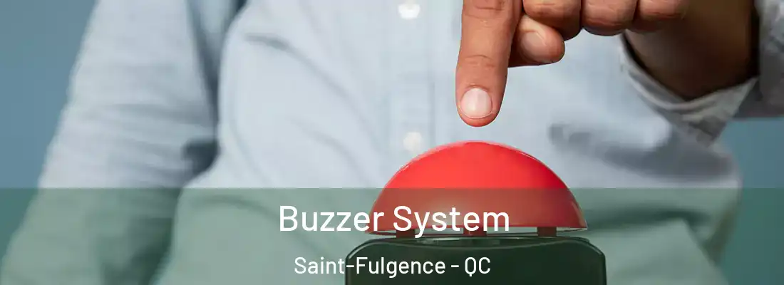  Buzzer System Saint-Fulgence - QC