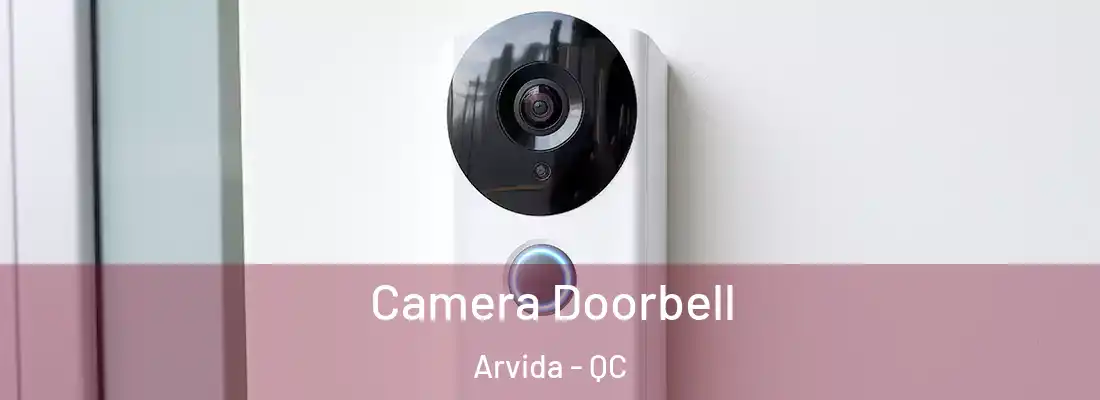  Camera Doorbell Arvida - QC