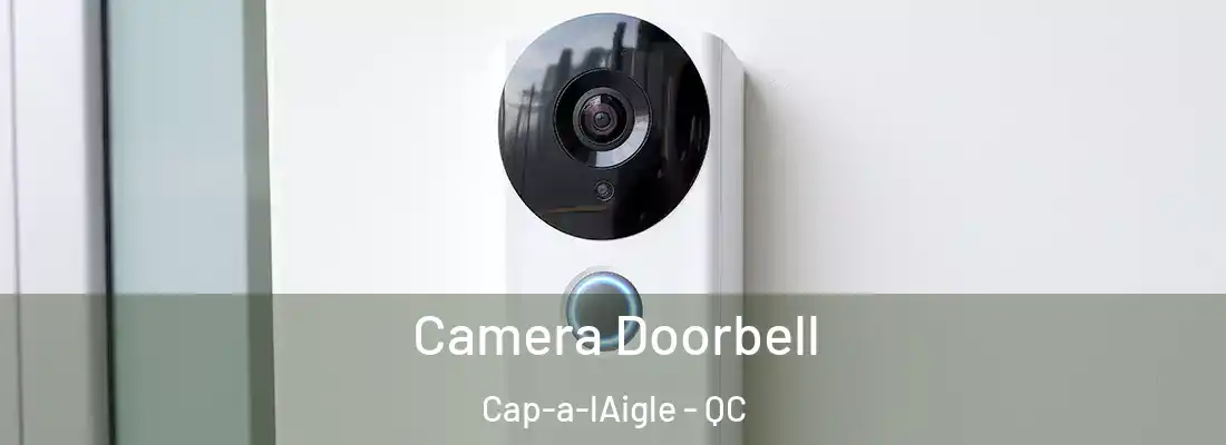 Camera Doorbell Cap-a-lAigle - QC