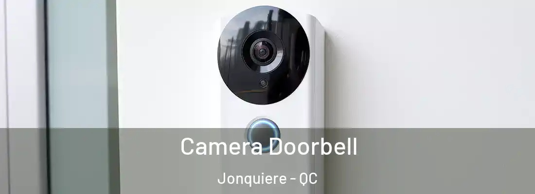  Camera Doorbell Jonquiere - QC