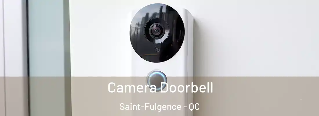  Camera Doorbell Saint-Fulgence - QC