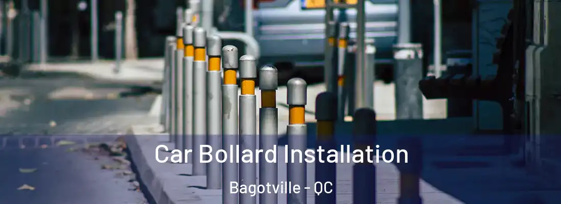 Car Bollard Installation Bagotville - QC