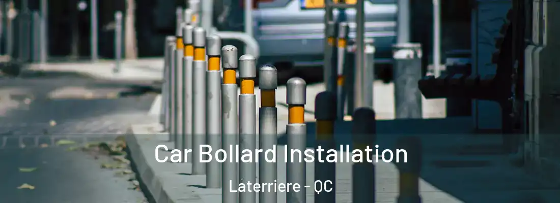  Car Bollard Installation Laterriere - QC