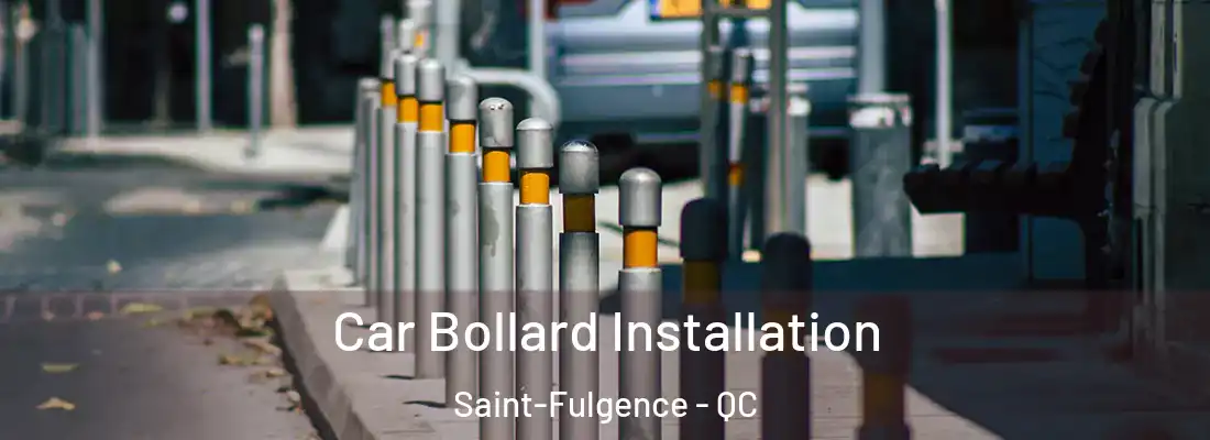  Car Bollard Installation Saint-Fulgence - QC