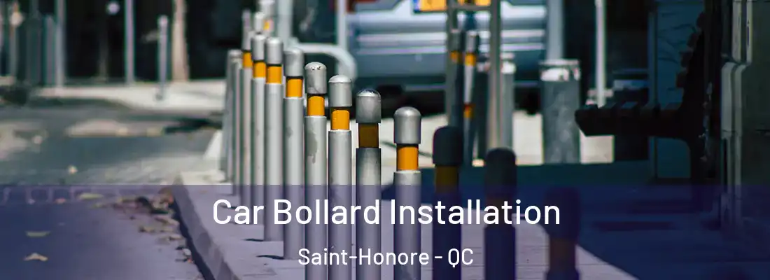  Car Bollard Installation Saint-Honore - QC