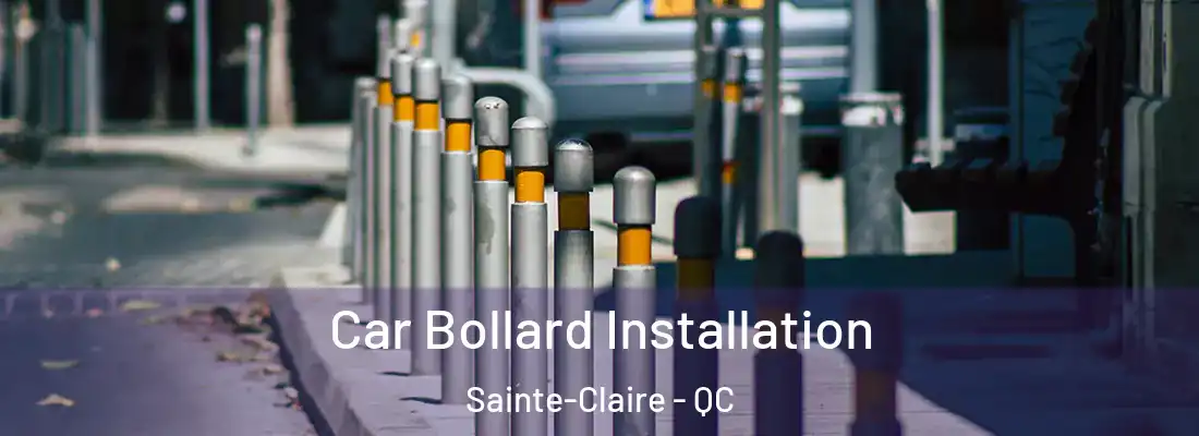 Car Bollard Installation Sainte-Claire - QC