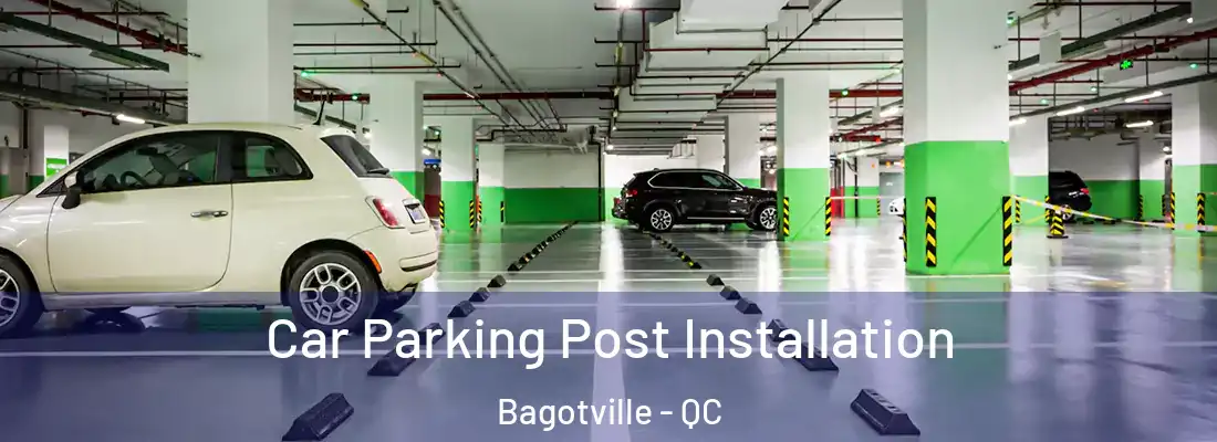  Car Parking Post Installation Bagotville - QC