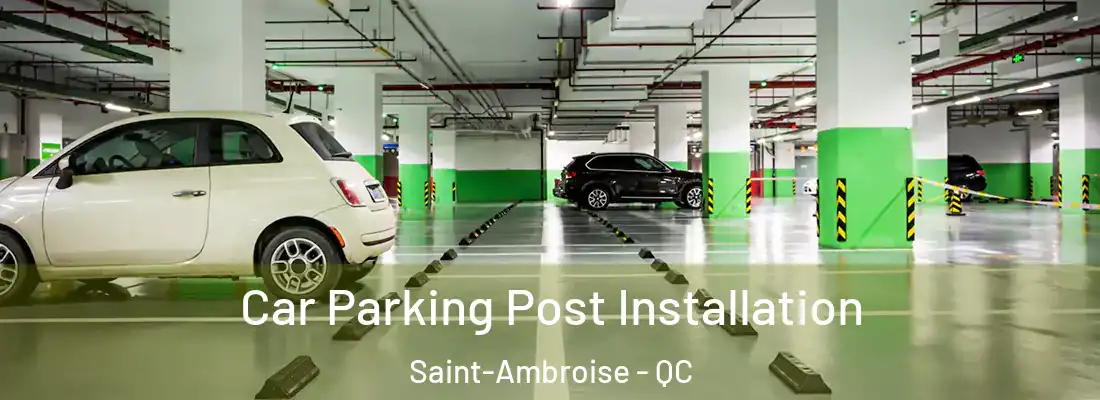  Car Parking Post Installation Saint-Ambroise - QC