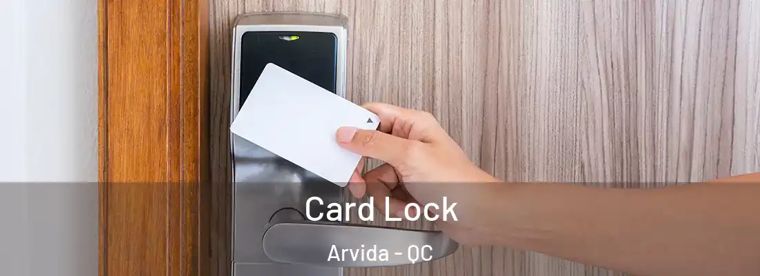  Card Lock Arvida - QC