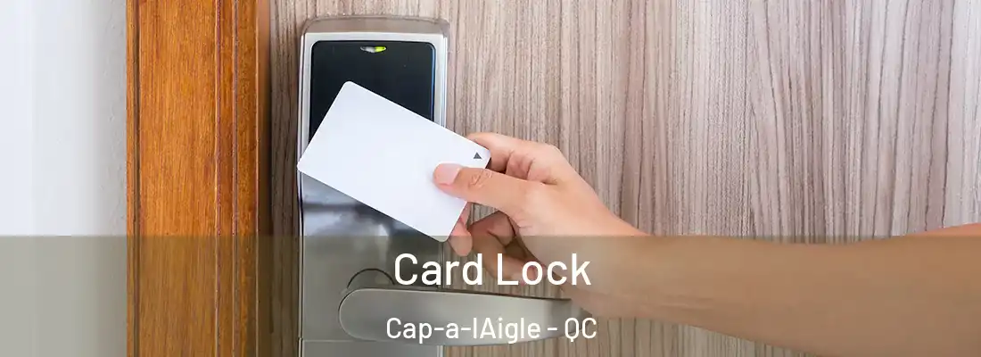 Card Lock Cap-a-lAigle - QC