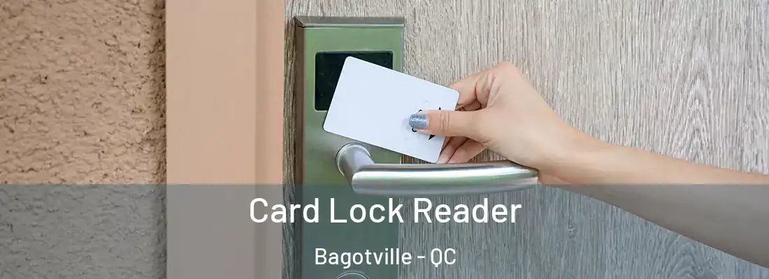  Card Lock Reader Bagotville - QC
