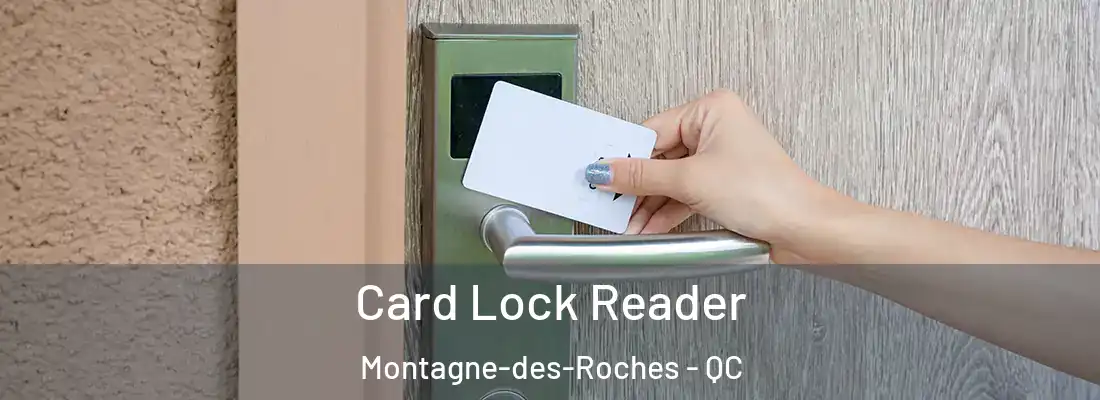  Card Lock Reader Montagne-des-Roches - QC