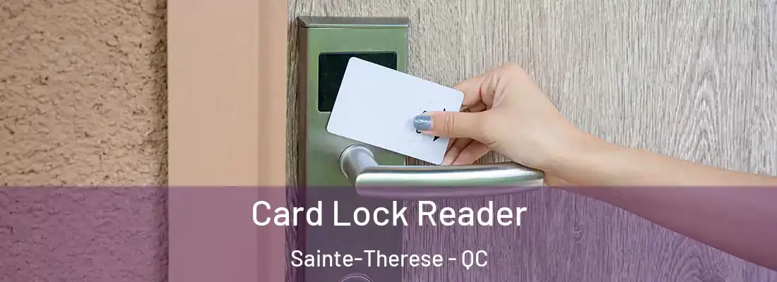  Card Lock Reader Sainte-Therese - QC
