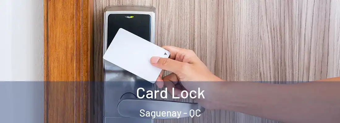  Card Lock Saguenay - QC