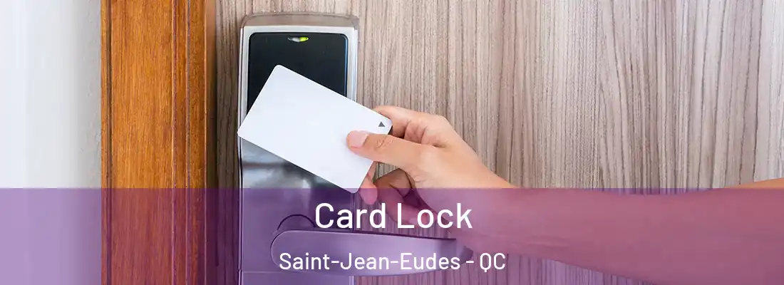 Card Lock Saint-Jean-Eudes - QC