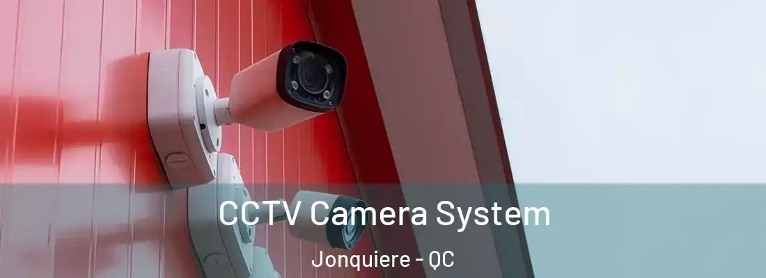  CCTV Camera System Jonquiere - QC