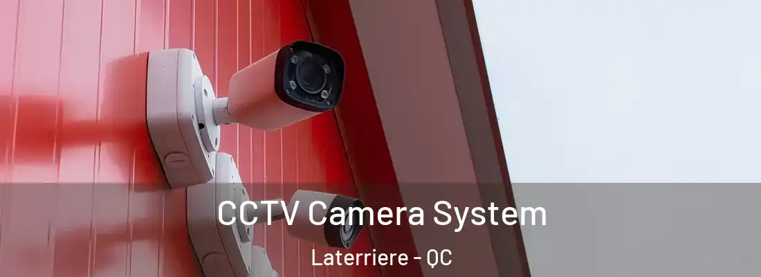  CCTV Camera System Laterriere - QC